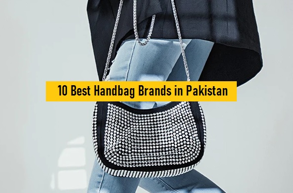 BEST HANDBAGS BRANDS IN PAKISTAN