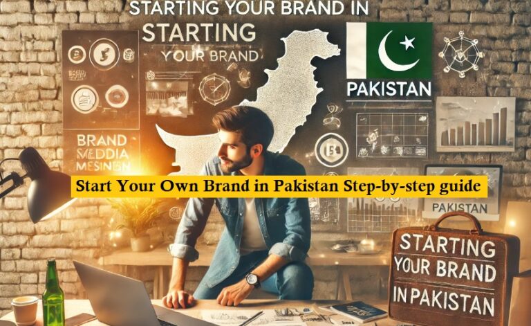 How to Start Your Brand in Pakistan